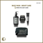 busy man - night care (5 minutes care)